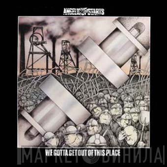 Angelic Upstarts - We Gotta Get Out Of This Place