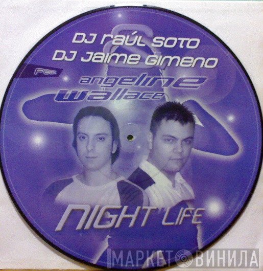 Angeline Wallace, Raul Soto & Jaime Gimeno - Night Life