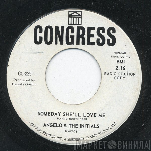 Angelo & The Initials - Someday She'll Love Me