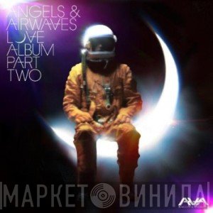 Angels & Airwaves  - Love: Part Two