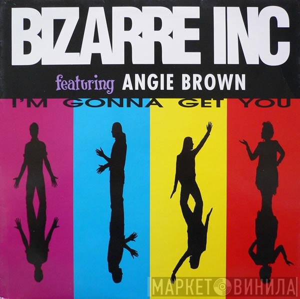 Angie Brown, Bizarre Inc - I'm Gonna Get You