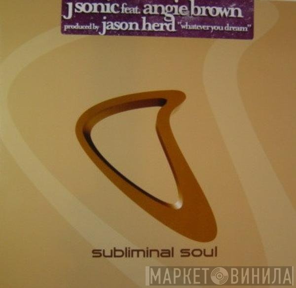 Angie Brown, J Sonic - Whatever You Dream