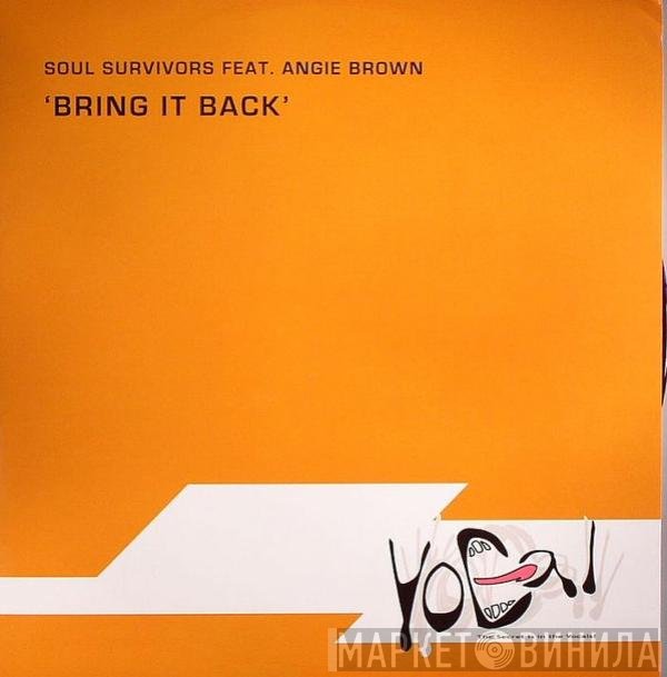 Angie Brown, Soul Survivors  - Bring It Back