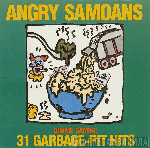 Angry Samoans - Gimme Samoa: 31 Garbage-Pit Hits