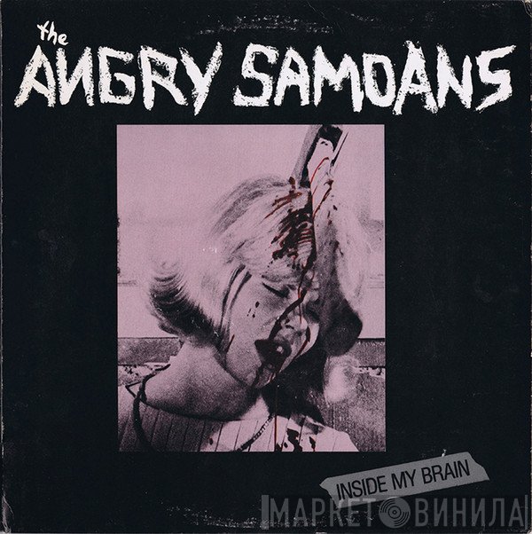 Angry Samoans  - Inside My Brain