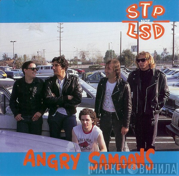 Angry Samoans  - STP Not LSD