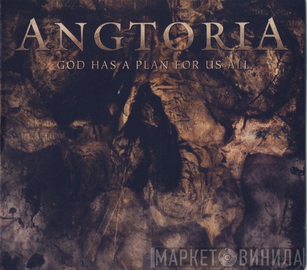 Angtoria - God Has A Plan For Us All