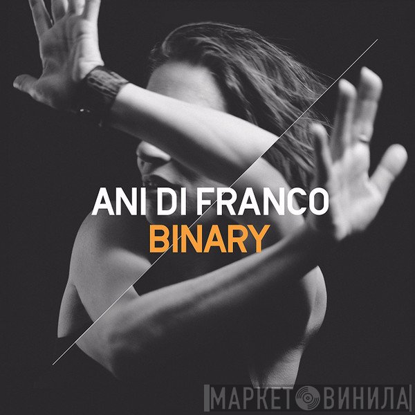 Ani DiFranco  - Binary