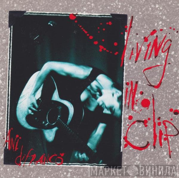 Ani DiFranco  - Living In Clip