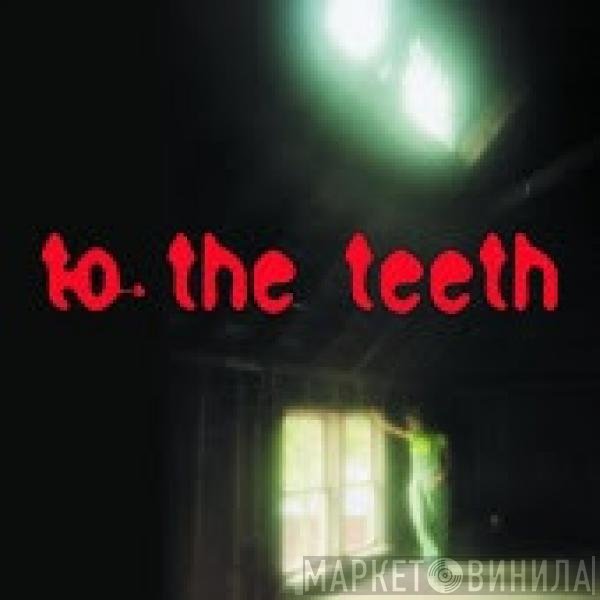 Ani DiFranco  - To The Teeth