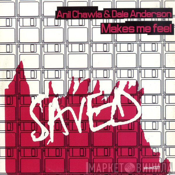 Anil Chawla & Dale Anderson - Makes Me Feel