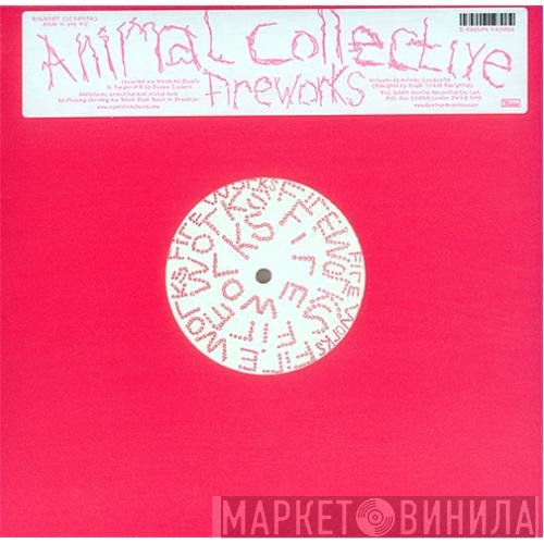 Animal Collective  - Fireworks