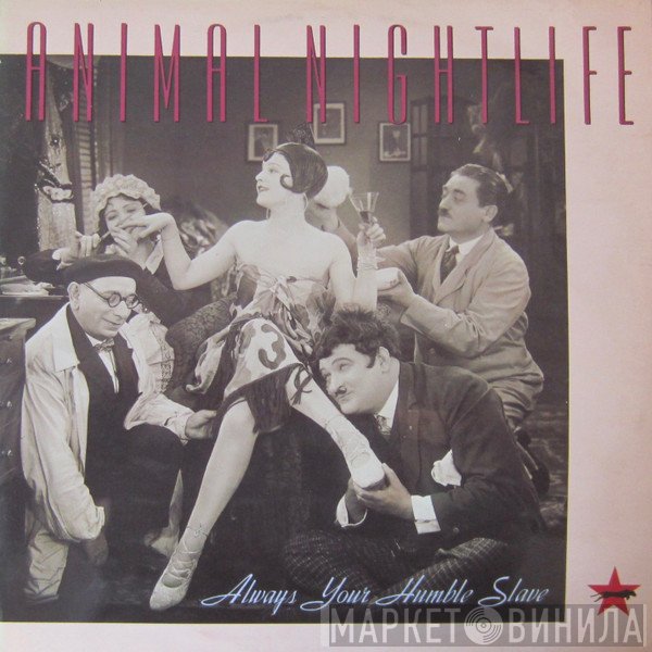 Animal Nightlife - Always Your Humble Slave