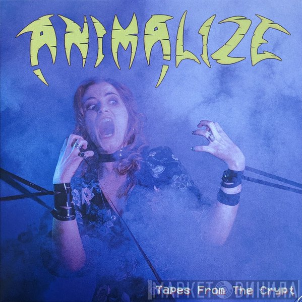 Animalize  - Tapes From The Crypt