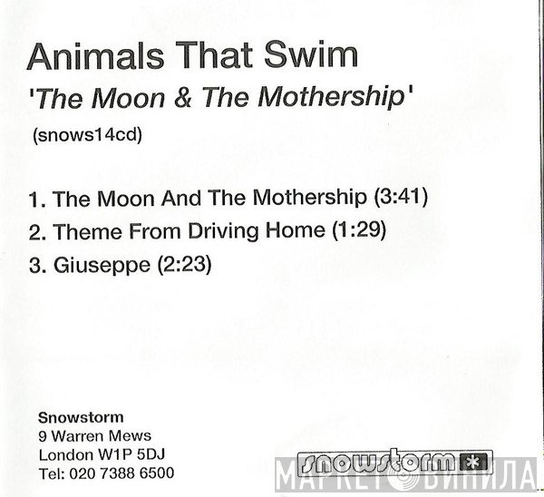 Animals That Swim - The Moon And The Mothership