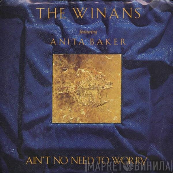 Anita Baker, The Winans - Aint No Need To Worry