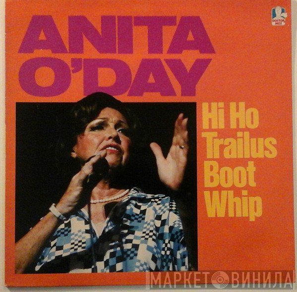 Anita O'Day - Hi Ho Trailus Boot Whip