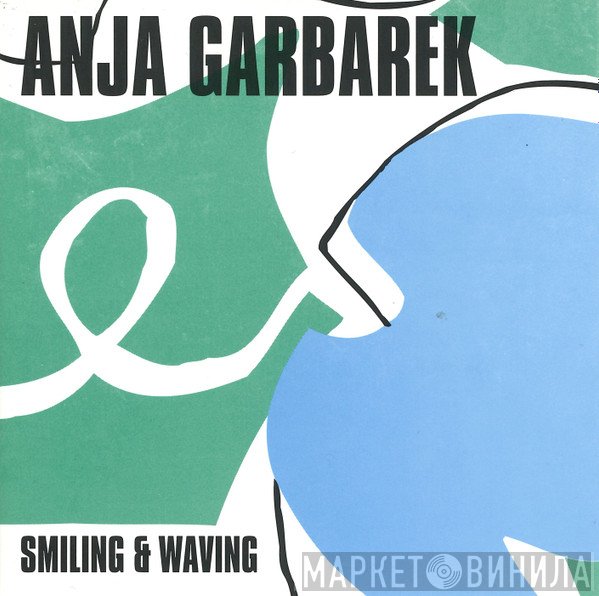 Anja Garbarek  - Smiling & Waving