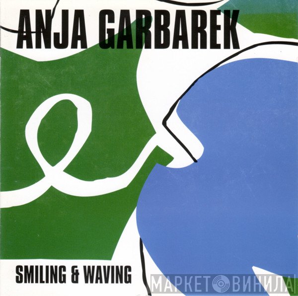 Anja Garbarek  - Smiling & Waving