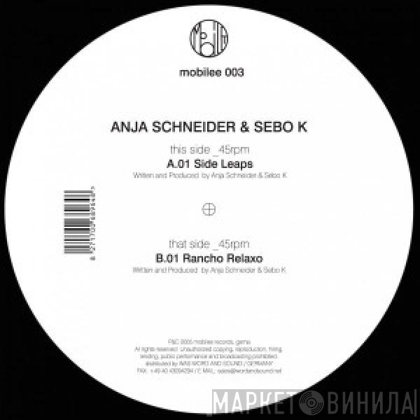 Anja Schneider & Sebo K  - Side Leaps / Rancho Relaxo