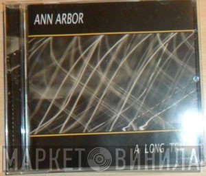 Ann Arbor  - A Long Trip