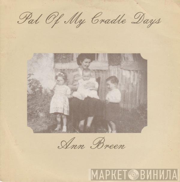 Ann Breen - Pal Of My Cradle Days