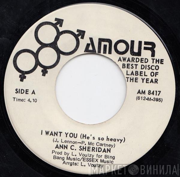 Ann C. Sheridan - I Want You (He's So Heavy)