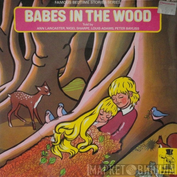 Ann Lancaster, Nigel Sharpe , Louis Adams, Peter Bayliss  - Babes In The Wood