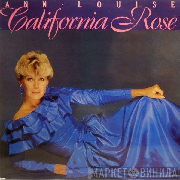 Ann-Louise Hanson  - California Rose