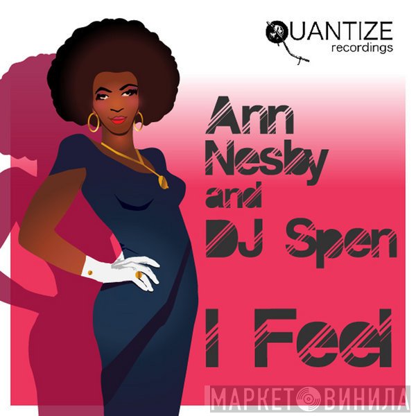 Ann Nesby And DJ Spen  - I Feel