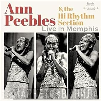 Ann Peebles & Hi Rhythm  - Live In Memphis