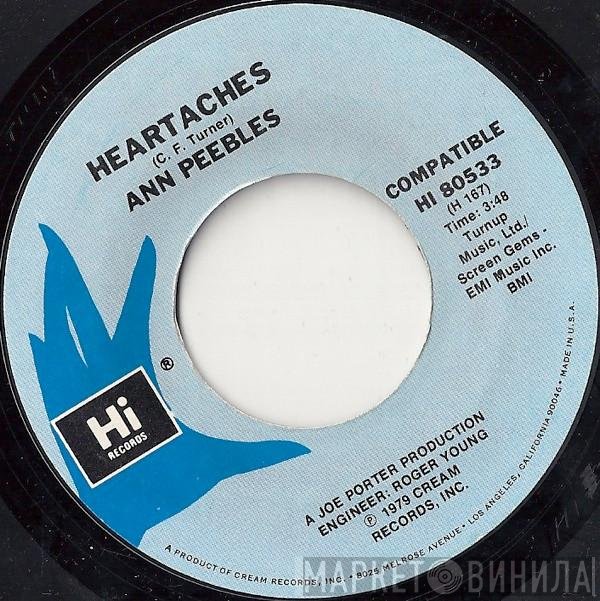 Ann Peebles - Heartaches / I'd Rather Leave While I'm In Love