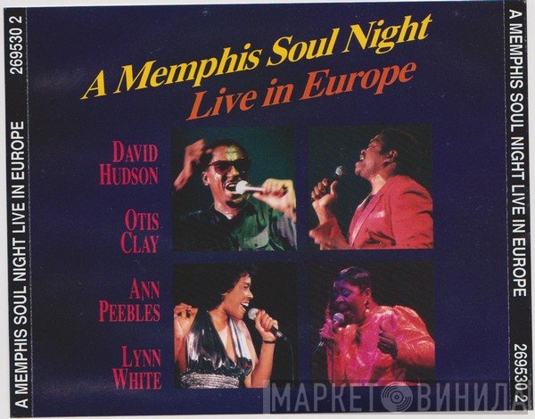 Ann Peebles, Otis Clay, David Hudson , Lynn White - A Memphis Soul Night - Live In Europe