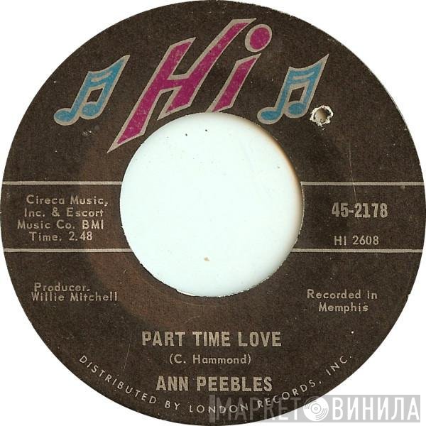 Ann Peebles - Part Time Love / I Still Love You