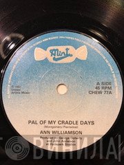 Ann Williamson - Pal Of My Cradle Days