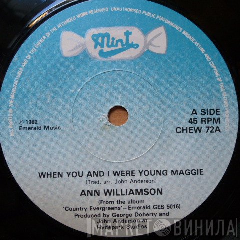 Ann Williamson - When You And I Were Young Maggie
