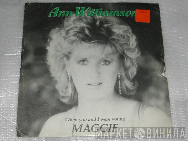 Ann Williamson - When You And I Were Young Maggie
