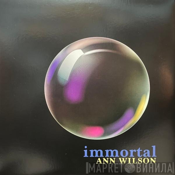 Ann Wilson  - Immortal