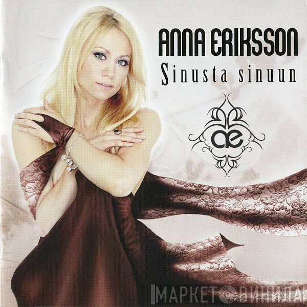 Anna Eriksson - Sinusta Sinuun