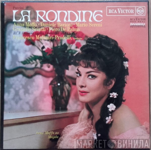 Anna Moffo, Giacomo Puccini, Francesco Molinari-Pradelli, Piero De Palma, Mario Sereni, Graziella Sciutti, RCA Italiana Opera Orchestra, RCA Italiana Opera Chorus, Daniele Barioni - La Rondine