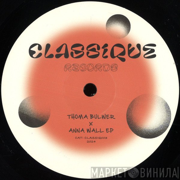 Anna Wall, Thoma Bulwer - Damn girl that’s a lot of swing EP