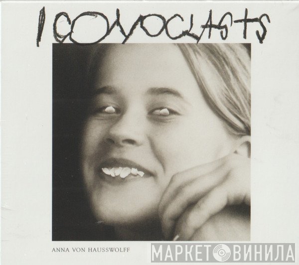 Anna von Hausswolff - Iconoclasts