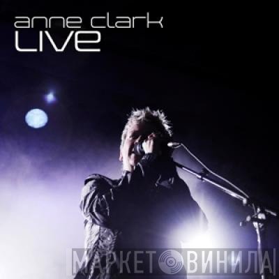 Anne Clark  - Live
