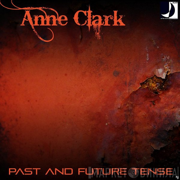 Anne Clark  - Past & Future Tense