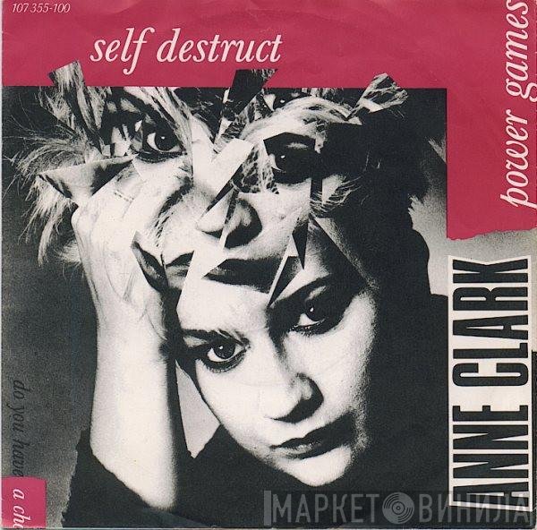 Anne Clark  - Self Destruct