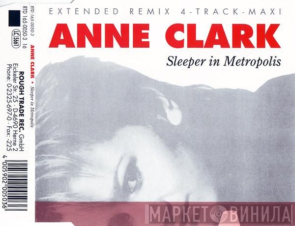 Anne Clark  - Sleeper In Metropolis (Extended Remix)