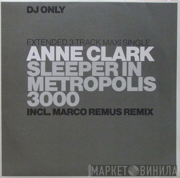Anne Clark  - Sleeper In Metropolis 3000