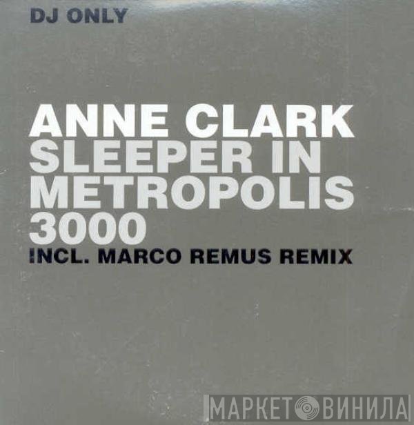 Anne Clark  - Sleeper In Metropolis 3000
