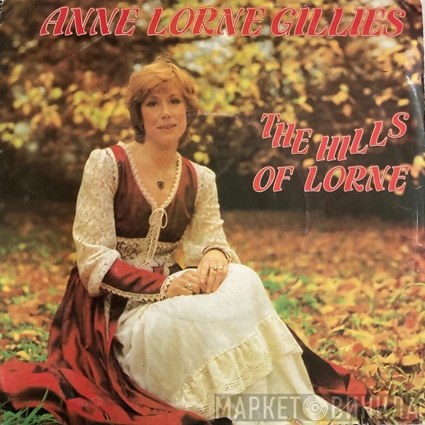Anne Lorne Gillies - The Hills Of Lorne