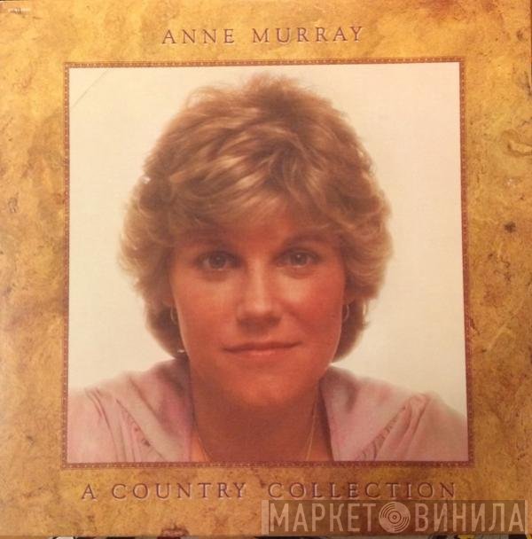 Anne Murray  - A Country Collection